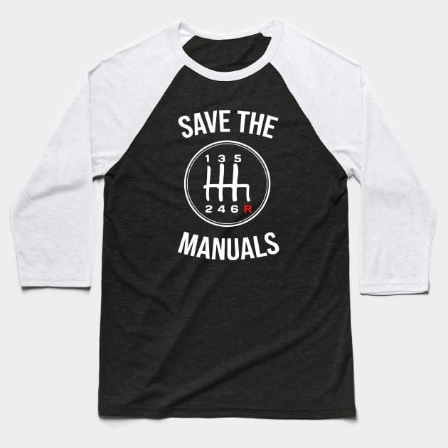 Save The Manuals Baseball T-Shirt by Virly